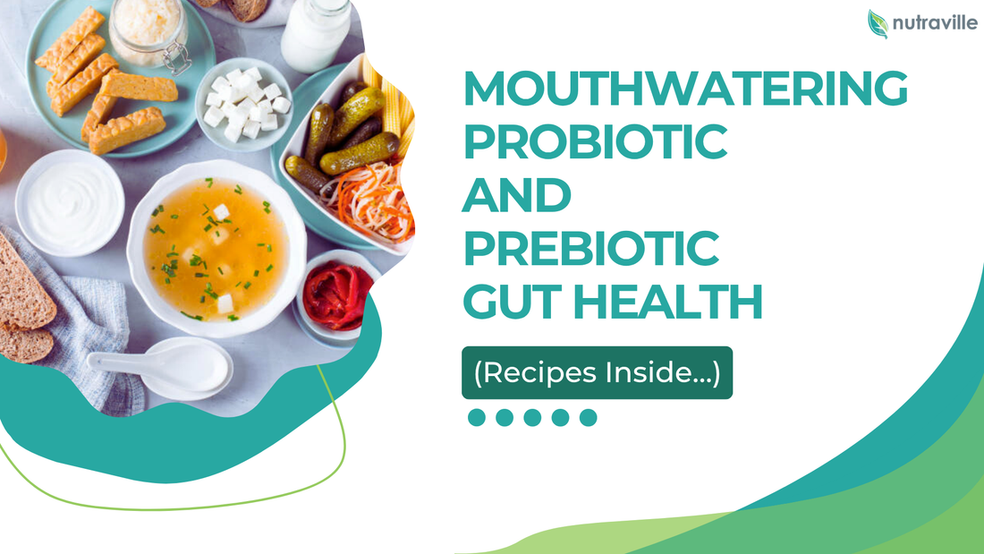 Mouthwatering Probiotic and Prebiotic Gut Health Recipes Inside…