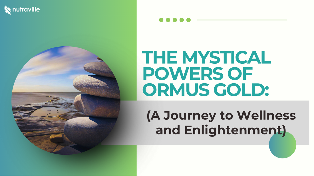 The Mystical Powers of Ormus Gold: A Journey to Wellness and Enlightenment