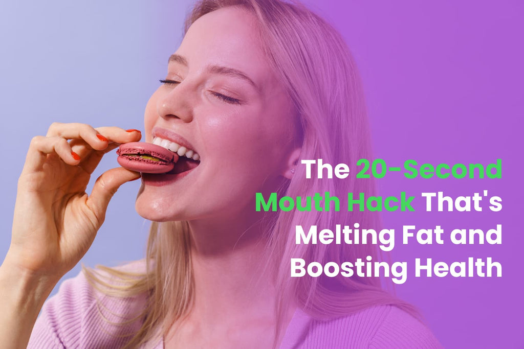 The 20-Second Mouth Hack That's Melting Fat and Boosting Health