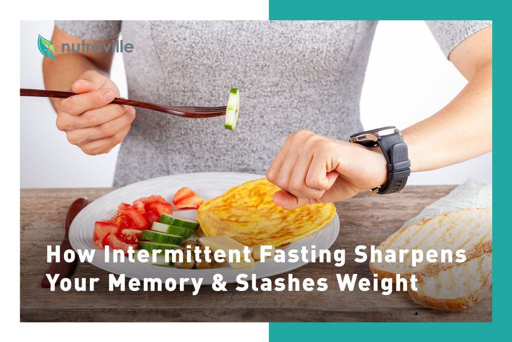 How Intermittent Fasting Sharpens Your Memory & Slashes Weight