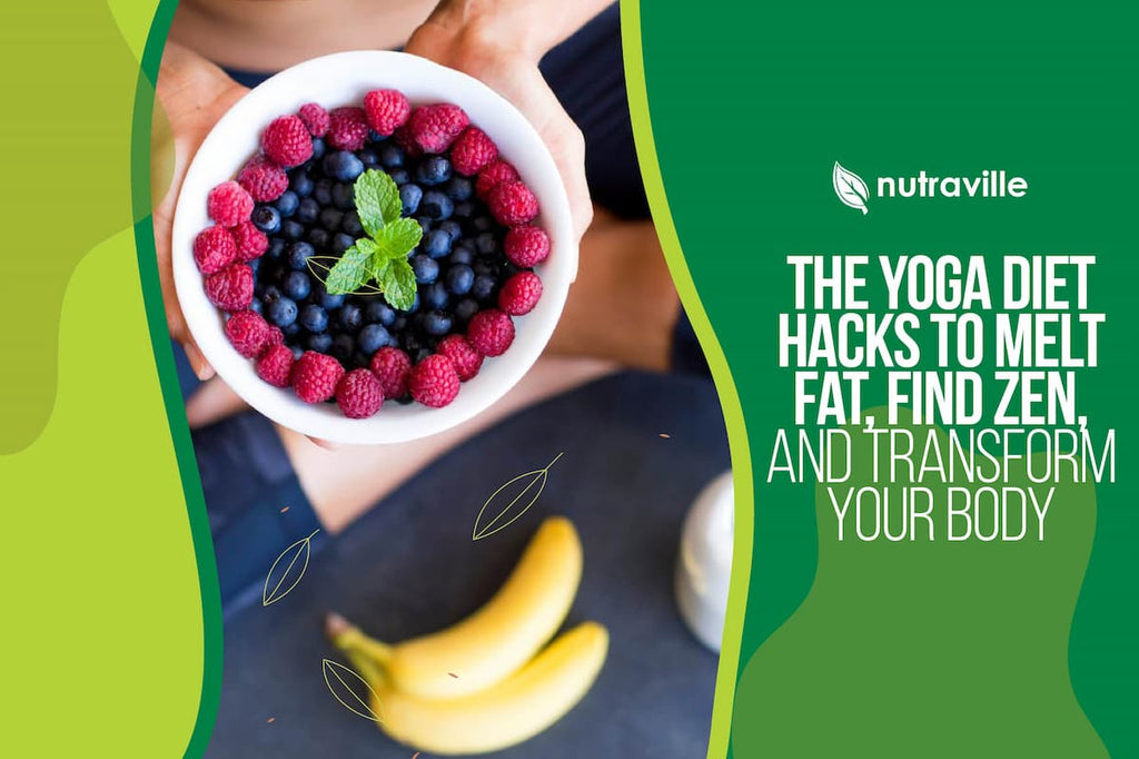 The Yoga Diet Hacks to Melt Fat, Find Zen, and Transform Your Body
