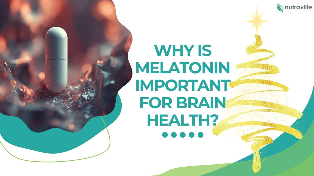 Why is Melatonin Important for Brain Health?