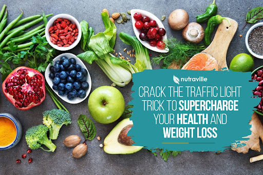 Crack the Traffic Light Trick to Supercharge Your Health and Weight Loss