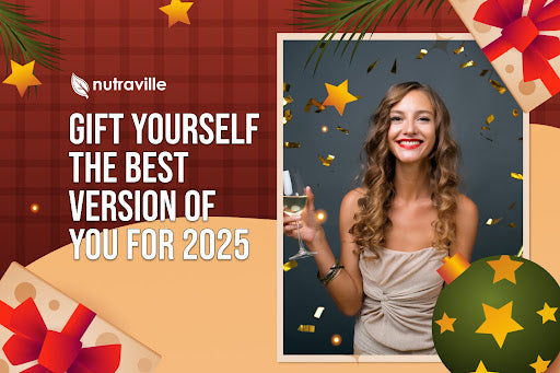 Gift Yourself The Best Version of You for 2025.