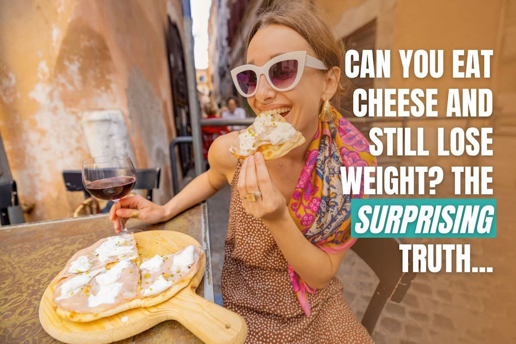 Can You Eat Cheese and Still Lose Weight? The Surprising Truth