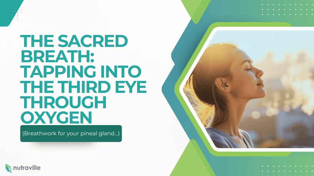 The Sacred Breath: Tapping Into the Third Eye Through Oxygen