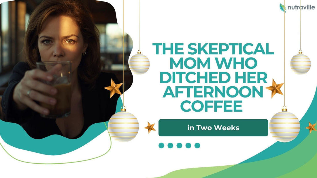 The Skeptical Mom Who Ditched Her Afternoon Coffee in Two Weeks