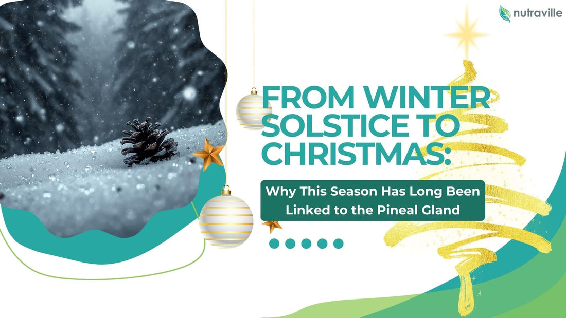 From Winter Solstice to Christmas: Why This Season Has Long Been Linked to the Pineal Gland